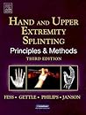 Hand and Upper Extremity Splinting: Principles and Methods