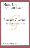 Romano Guardini: Reform from the Source