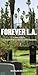 Forever L.A. by Douglas Keister