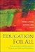 Education For All by Terese C. Jimenez Education For All by Terese C. Jimenez