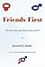 Friends First: Does That Mean We Go Dutch Or Just No Sex?