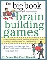 The Big Book of Brain-Building Games: Fun Activities to Stimulate the Brain for Better Learning, Communication and Teamwork (Big Book Series) The Big Book of Brain-Building Games: Fun Activities to Stimulate the Brain for Better Learning, Communication and Teamwork (Big Book Series)