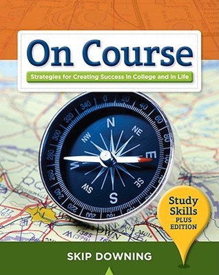 On Course: Strategies for Creating Success in College and in Life: Study Skills Plus Edition (Paperback)