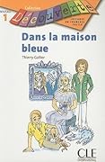 Dans la Maison Bleue: Niveau 1