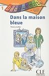 Dans la Maison Bleue by Thierry Gallier Dans la Maison Bleue by Thierry Gallier