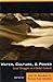 Water, Culture, and Power: Local Struggles in a Global Context