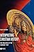 Interpreting Christian Hist...