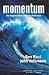 Momentum: How Companies Become Unstoppable Market Forces