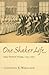 One Shaker Life: Isaac Newton Youngs, 1793-1865