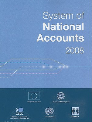System of National Accounts 2008 (Studies in Methods (Ser. F))