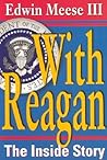 With Reagan: The Inside Story With Reagan: The Inside Story