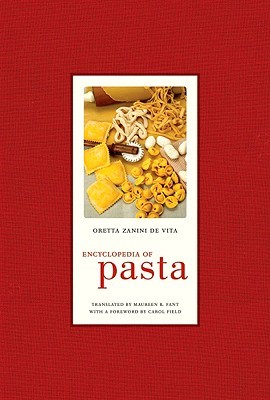 Encyclopedia of Pasta (California Studies in Food and Culture, 26)