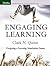Engaging Learning by Clark N. Quinn