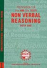 Preparation for 11+ and 12+ Tests: Non Verbal Reasoning