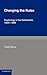 Changing the Rules: Psychology in the Netherlands 1900–1985 (Cambridge Studies in the History of Psychology)