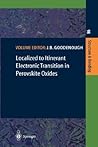 Localized to Itinerant Electronic Transition in Perovskite Oxides (Structure and Bonding, 98)