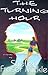 The Turning Hour