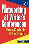 Networking at Writer's Conferences: From Contacts to Contracts (Wiley Books for Writers)