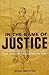In the Name of Justice: Lea...