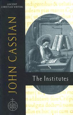 John Cassian: The Institutes (Hardcover)