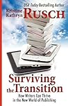 Surviving the Transition by Kristine Kathryn Rusch