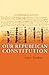 Our Republican Constitution