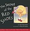 The Secrets of the Red Shoes: A Story About an Elderly Great-Grandmother The Secrets of the Red Shoes: A Story About an Elderly Great-Grandmother