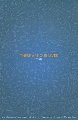 These Are Our Lives (Paperback)