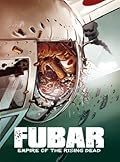 FUBAR, Volume 2: Empire of the Rising Dead