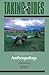 Anthropology: Taking Sides - Clashing Views in Anthropology