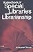 A Handbook of Special Libraries and Librarianship