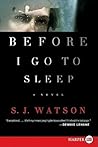 Before I Go To Sleep by S.J. Watson
