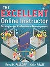 The Excellent Online Instructor: Strategies for Professional Development