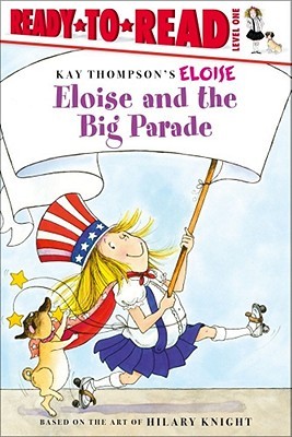 Eloise and the Big Parade: Ready-to-Read Level 1 (Paperback)