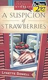 A Suspicion of Strawberries (Scent of Murder, #1)