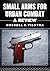 Small Arms for Urban Combat: A Review of Modern Handguns, Submachine Guns, Personal Defense Weapons, Carbines, Assault Rifles, Sniper Rifles, ... Grenade Launchers and Other Weapons Systems