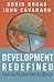 Development Redefined by Robin Broad