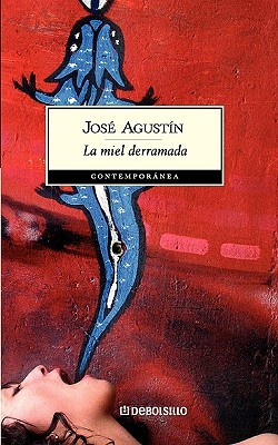 La miel derramada (Paperback)