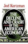 The Decline and Crash of the American Economy