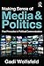 Making Sense of Media and Politics by Gadi Wolfsfeld