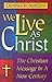 We Live As Christ