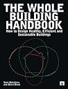 The Whole Building Handbook by Maria Block