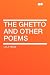 The Ghetto and Other Poems