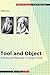 Tool and Object: A History and Philosophy of Category Theory (Science Networks. Historical Studies, 32)