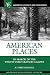 American Places: In Search of the Twenty-First Century Campus (The ACE Series on Higher Education)