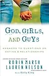 God, Girls, and Guys: Answers to Questions on Dating and Relationships