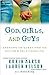 God, Girls, and Guys: Answers to Questions on Dating and Relationships