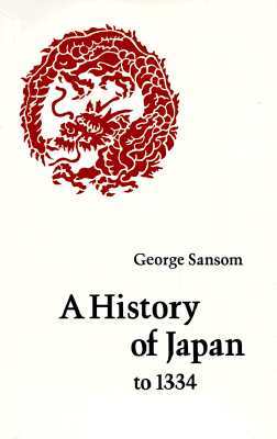 A History of Japan to 1334 (Paperback)