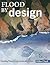 Flood by Design (Design Ser...