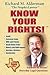 KNOW YOUR RIGHTS 8ED:ANSWERS TO TEXANS: Answers to Texans' Everyday Legal Questions